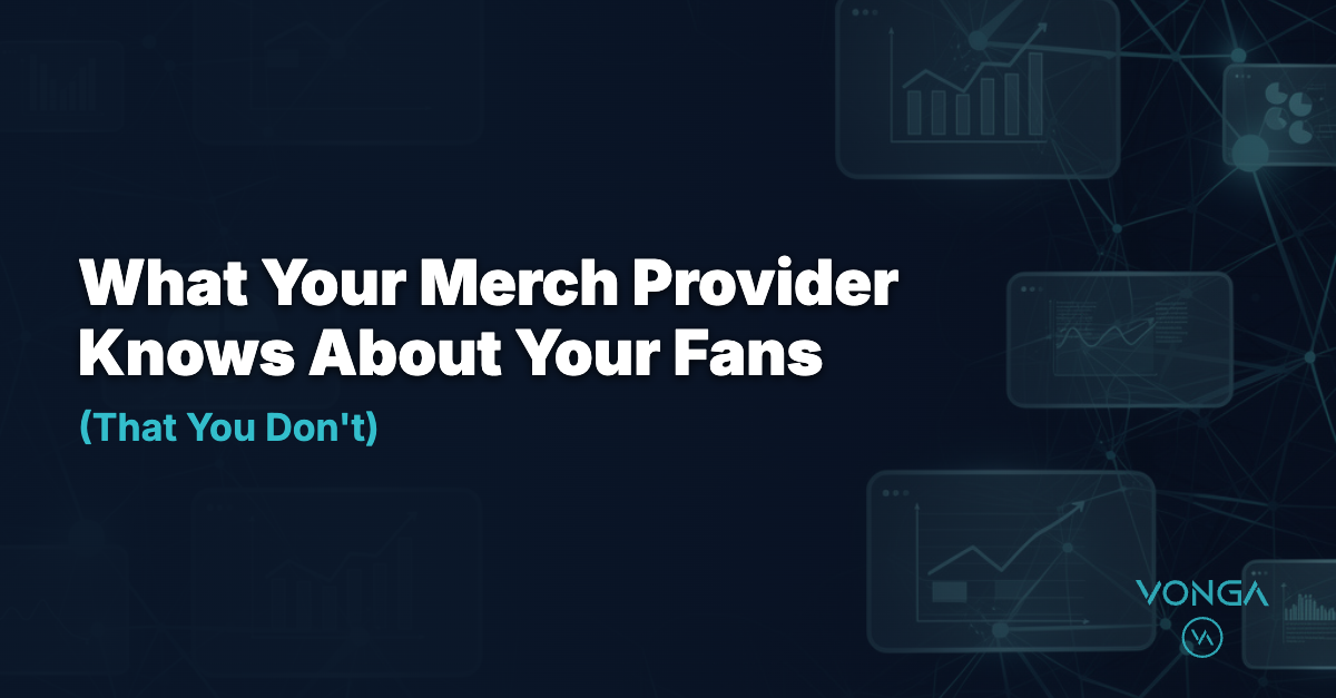 What Your Merch Provider Knows About Your Fans